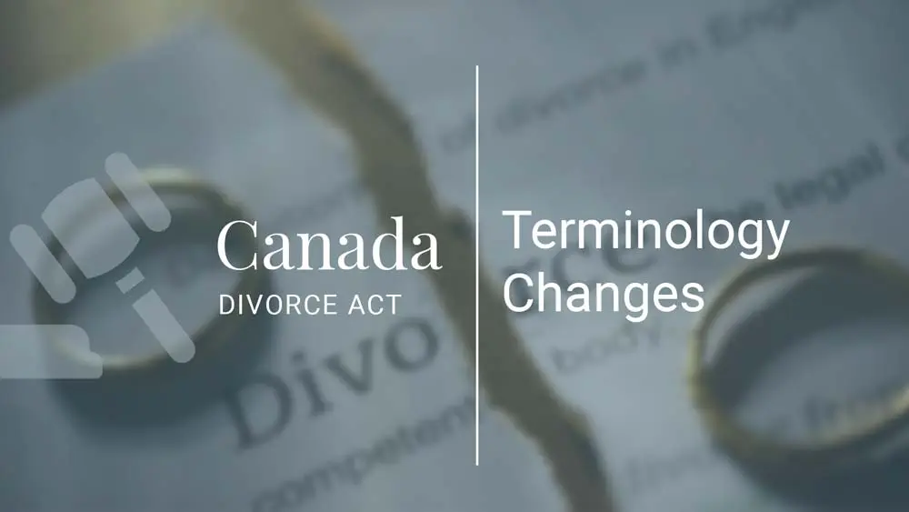 Canada Divorce Act: Terminology Changes