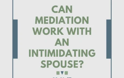 Ever wonder if divorce mediation could actually work when your relationship with your spouse is contentious or intimidating?